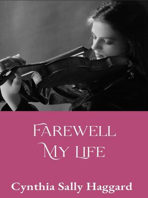 cover image of Farewell My Life
